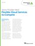 Flexible Cloud Services to Compete