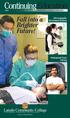 Continuing Education. Fall into a Brighter Future! Laredo Community College. GIS-Geographic Information Systems. Professional Truck Driving