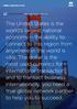 The United States is the world s largest national economy the ability to connect to this region from anywhere in the world is vital.