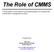 The Role of CMMS. A white paper on the selection and implementation of computerized maintenance management systems. Prepared by: