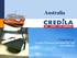 Australia. Presented by: Credila Financial Services Pvt. Ltd www.credila.com