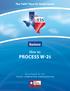 The TxEIS How To Guide Series. Business. How to: PROCESS W-2S. Developed by the TEXAS COMPUTER COOPERATIVE