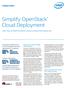 Intel, Cisco, and Red Hat deliver a proven solution that reduces risk. Advance Your Cloud Strategy with OpenStack