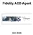 Fidelity ACD Agent. User Guide