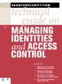 technical guide on MANAGING IDENTITIES and ACCESS CONTROL contents 4 Making the Case for Enterprise IAM Centralized Access Control SEARCHSECURITY.