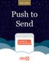 SMS/MMS. Push to Send. A Guide to SMS Marketing