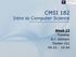 CMSI 182 Intro to Computer Science. Week 13 Tuesday B.J. Johnson Doolan 222 09:25 10:40