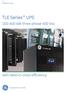 GE Digital Energy. TLE Series UPS. 160-400 kw three phase 400 Vac. with best-in-class efficiency. gimagination at work