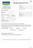 HANLEY. Mortgage Application Form. 1 Supporting Documentation Checklist PRODUCT APPLIED FOR. INCENTIVES Tel No. MORTGAGE ACCOUNT No.