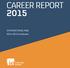 Career Report 2015. 2014-2015 Graduates