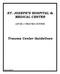 ST. JOSEPH S HOSPITAL & MEDICAL CENTER LEVEL 1 TRAUMA CENTER. Trauma Center Guidelines