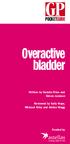 POCKETGUIDE. Overactive bladder. Written by Natalia Price and Simon Jackson. Reviewed by Sally Hope, Michael Kirby and Adrian Wagg.