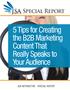 Special Report. 5 Tips for Creating the B2B Marketing Content That Really Speaks to Your Audience