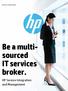 Business white paper. Be a multisourced. IT services broker. HP Service Integration and Management