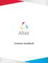 TABLE OF CONTENTS. (03) Introduction. (04) Primary Contacts & HyperWorks Support. (05) Getting Started with HyperWorks. (08) Altair Training