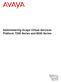 Administering Avaya Virtual Services Platform 7200 Series and 8000 Series