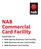 NAB Commercial Card Facility. Applicable to: NAB Qantas Business Card Facility NAB Business Access Card Facility NAB Business Card Facility