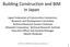 Building Construction and BIM in Japan