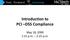 Introduction to PCI DSS Compliance. May 18, 2009 1:15 p.m. 2:15 p.m.