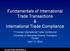 Fundamentals of International Trade Transactions & International Trade Compliance