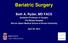 Bariatric Surgery. Beth A. Ryder, MD FACS. Assistant Professor of Surgery The Miriam Hospital Warren Alpert Medical School of Brown University