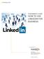 A BEGINNER S GUIDE HOW TO USE LINKEDIN FOR BUSINESS