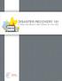 DISASTER RECOVERY 101 3 Steps You Need to Take (Before It s Too Late)
