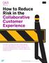 How to Reduce Risk in the Collaborative Customer Experience
