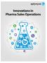 Innovations in Pharma Sales Operations