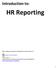 HR Reporting. Introduction to: This training document was developed by and for the use of: