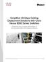 Simplified 40-Gbps Cabling Deployment Solutions with Cisco Nexus 9000 Series Switches