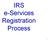 IRS e-services Registration Process