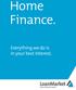 Contents. Home Finance. Everything we do is in your best interest. 2