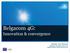 Belgacom 4G: Innovation & convergence