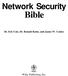 Network Security Bible Dr. Eric Cole, Dr. Ronald Krutz, and James W. Conley WILEY