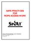 Society of Professional Rope Access Technicians 994 Old Eagle School Road, Suite 1019 Wayne, PA 19087-1866 www.sprat.org