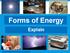 Forms of Energy Explain