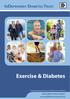Exercise & Diabetes. A charity supporting and listening to people who live with diabetes. HELPLINE: 01604 622837 www.iddtinternational.