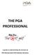 THE PGA PROFESSIONAL. A guide to understanding the structure of. PGA Membership & PGA Member Education.