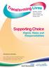 Supporting Choice. Rights, Risks and Responsibilities. Summary Version