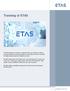 Training @ ETAS. We offer regularly scheduled training seminars for both novice and advanced ETAS tool users.