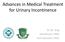 Advances in Medical Treatment for Urinary Incontinence. Dr. BC Tong Geriatrician, PMH Hon Treasurer, HKCS