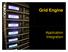 Grid Engine. Application Integration