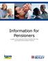 Information for Pensioners. A guide to the payment of your benefits from the Local Government Pension Scheme