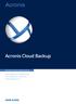 Acronis Cloud Backup USER GUIDE. Acronis Backup for Windows Server Acronis Backup for Linux Server Acronis Backup for PC