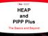 HEAP and PIPP Plus. The Basics and Beyond. The State of Ohio is an Equal Opportunity Employer and Provider of ADA Services.