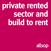 private rented sector and build to rent