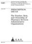 GAO PRESCRIPTION DRUGS. The Number, Role, and Ownership of Pharmacy Services Administrative Organizations