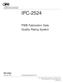 IPC-2524. PWB Fabrication Data Quality Rating System IPC-2524 ASSOCIATION CONNECTING ELECTRONICS INDUSTRIES