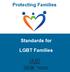 Protecting Families. Standards for LGBT Families
